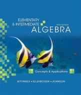 Elementary and Intermediate Algebra: Concepts and Applications [With 2 CDROMs] di Marvin L. Bittinger, David J. Ellenbogen, Barbara L. Johnson edito da Addison Wesley Longman