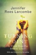 Turning Point di Jennifer Rees Larcombe edito da Hodder & Stoughton