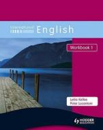 International English Workbook 1 di Peter Lucantoni, Lydia Kellas edito da Hodder Education