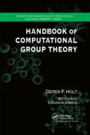 Handbook Of Computational Group Theory di Derek F. Holt, Bettina Eick, Eamonn A. O'Brien edito da Taylor & Francis Ltd