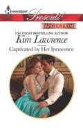 Captivated by Her Innocence di Kim Lawrence edito da Harlequin