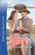 Fortune's Secret Husband di Karen Rose Smith edito da Harlequin