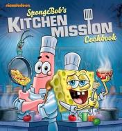 Spongebob Cookbook di Nickelodeon edito da Houghton Mifflin Harcourt Publishing Company