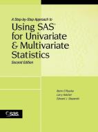 SAS Univariate and Multivariate 2e di O Rourke, Hatcher, Stepanski edito da John Wiley & Sons