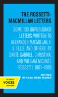The Rossetti-macmillan Letters edito da University Of California Press