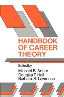 Handbook of Career Theory edito da Cambridge University Press