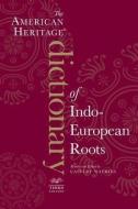 The American Heritage Dictionary of Indo-European Roots di Calvert Watkins edito da AMER HERITAGE