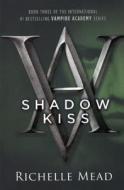 Shadow Kiss di Richelle Mead edito da TURTLEBACK BOOKS