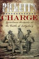 Pickett's Charge di Richard Rollins edito da Stackpole Books