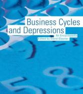 Business Cycles and Depressions edito da Taylor & Francis Inc