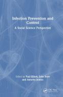 Infection Prevention And Control edito da Taylor & Francis Ltd