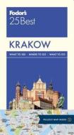 Fodor's Krakow 25 Best di Fodor'S Travel Guides edito da FODORS