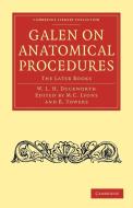 Galen on Anatomical Procedures di Galen, Galen Galen edito da Cambridge University Press