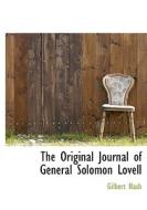 The Original Journal Of General Solomon Lovell di Gilbert Nash edito da Bibliolife