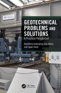 Geotechnical Problems And Solutions di Buddhima Indraratna, Ana Heitor, Jayan Vinod edito da Taylor & Francis Ltd
