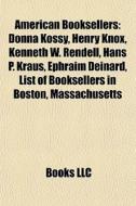 American Booksellers: Donna Kossy, Henry di Books Llc edito da Books LLC, Wiki Series