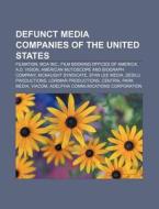 Defunct Media Companies Of The United States: Filmation, Mca Inc., Film Booking Offices Of America, A.d. Vision di Source Wikipedia edito da Books Llc, Wiki Series