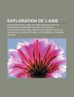 Exploration De L'asie: Exp Dition Allema di Livres Groupe edito da Books LLC, Wiki Series