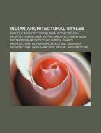 Indian Architectural Styles: Baroque Arc di Source Wikipedia edito da Books LLC, Wiki Series