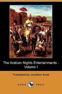 The Arabian Nights Entertainments - Volume I (dodo Press) edito da Dodo Press