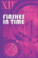 Flashes In Time di Crystal Pieper edito da America Star Books