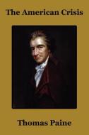 The American Crisis di Thomas Paine edito da Wildside Press
