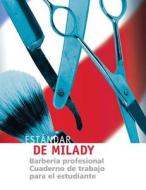 Spanish Translated Workbook For Milady S Standard Professional Barbering di Milady, edito da Cengage Learning, Inc