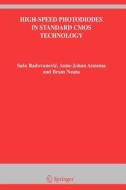High-Speed Photodiodes in Standard CMOS Technology di Anne-Johan Annema, Bram Nauta, Sasa Radovanovic edito da Springer US