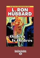 Orders Is Orders (stories From The Golden Age) (english And English Edition) (1 Volumes Set) di L. Ron Hubbard edito da Readhowyouwant.com Ltd