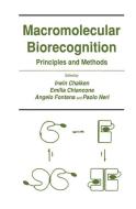 Macromolecular Biorecognition di Irwin Chaiken, Emilia Chiancone, Angelo Fontana, Paolo Neri edito da Humana Press