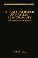 Surface Infrared and Raman Spectroscopy di W. Suëtaka edito da Springer US