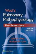 West's Pulmonary Pathophysiology di John B. West, Andrew M. Luks edito da Lippincott Williams&Wilki