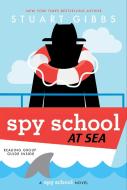 Spy School at Sea di Stuart Gibbs edito da SIMON & SCHUSTER BOOKS YOU