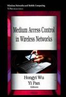 Medium Access Control in Wireless Networks edito da Nova Science Publishers Inc
