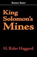 King Solomon's Mines di H. Rider Haggard edito da BOOMER BOOKS
