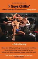 Five Guys Chillin' di Peter Darney edito da Oberon Books Ltd