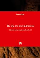 The Eye and Foot in Diabetes edito da IntechOpen