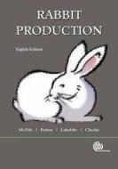 Rabbit Production di J. I. McNitt, Peter Robert Cheeke, James I. McNitt edito da Cabi Publishing