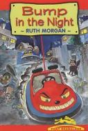 Pont Readalone: Bump In The Night di Ruth Morgan edito da Gomer Press