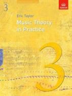 Music Theory In Practice, Grade 3 di Eric Taylor edito da Associated Board Of The Royal Schools Of Music