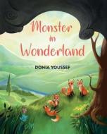 Monster in Wonderland di Donia Youssef edito da Amazon Digital Services LLC - Kdp