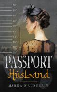 Passport Husband di Marga D'Andurain, Aurore Julien edito da Books on Demand