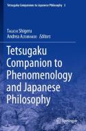 Tetsugaku Companion to Phenomenology and Japanese Philosophy edito da Springer International Publishing