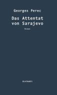 Das Attentat von Sarajevo di Georges Perec edito da Diaphanes Verlag