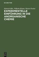 Experimentelle Einfuhrung in Die Anorganische Chemie di Heinrich Biltz, Wilhelm Klemm, Werner Fischer edito da Walter de Gruyter