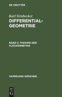 Differentialgeometrie, Band 2, Theorie der Flächenmetrik di Karl Strubecker edito da De Gruyter