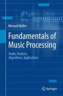 Fundamentals of Music Processing di Meinhard Müller edito da Springer-Verlag GmbH