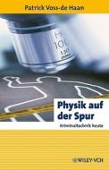 Physik Auf Der Spur di Patrick Voss-De Haan edito da Wiley-vch Verlag Gmbh