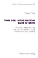 Von der Information zum Wissen di Werner Wirth edito da VS Verlag für Sozialwissenschaften