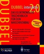 Dubbel Interaktiv 2.0: Das Elektronische Taschenbuch Fa1/4r Den Maschinenbau edito da Springer